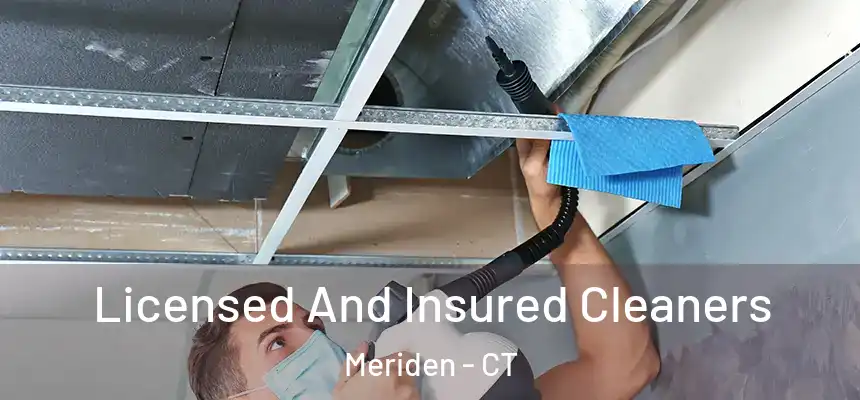 Licensed And Insured Cleaners Meriden - CT